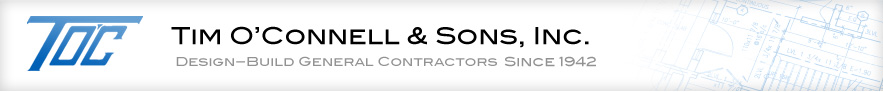 Tim O'Connell & Sons, Inc. Design-Build General Contractors since 1942